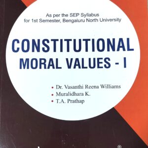 Constitutional Moral Values-I- I Semester- B.Com- BNU