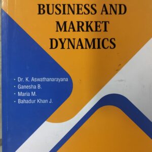Business Market and Dynamics - I Semester BBA BNU